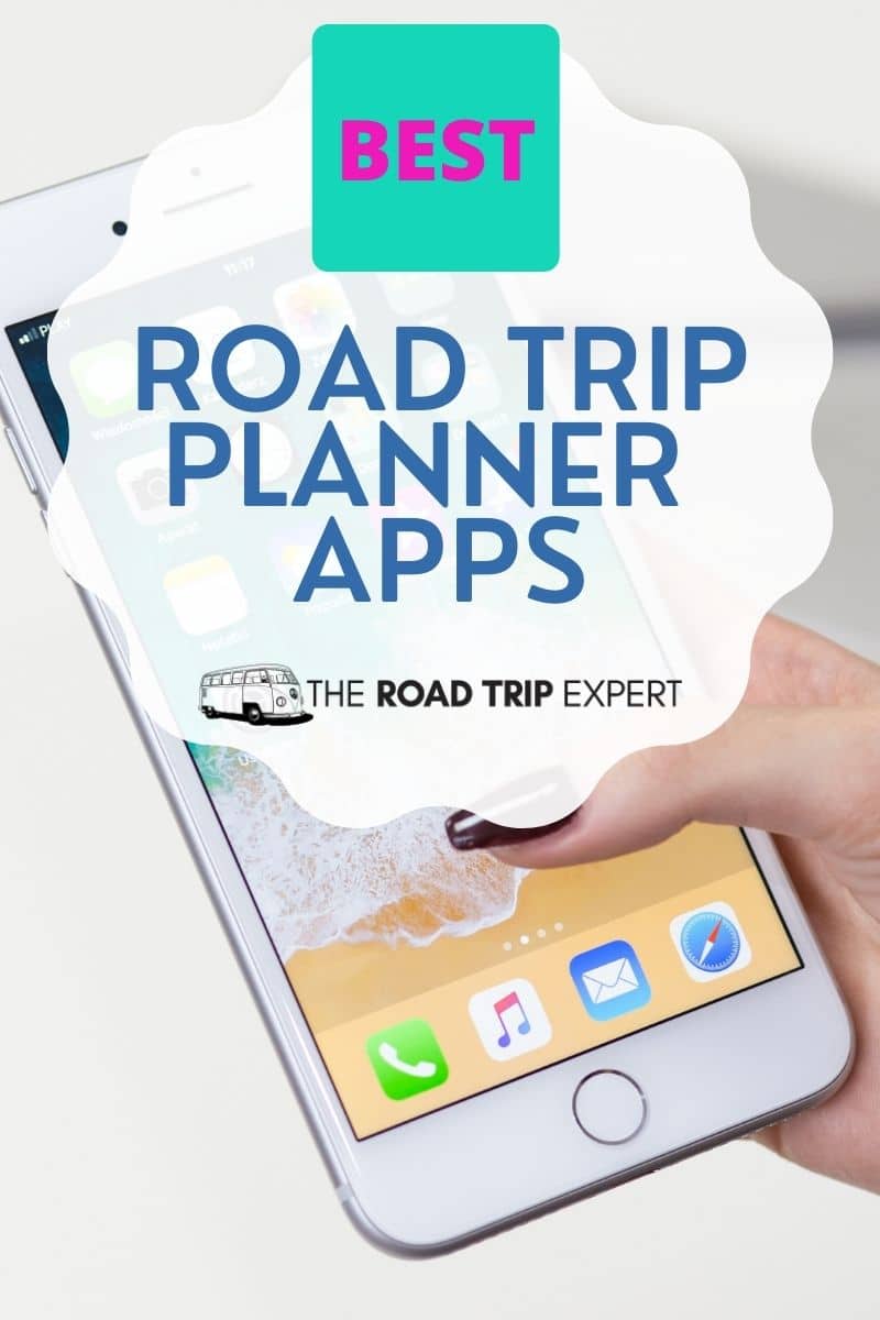 15 Best Road Trip Apps To Help You Plan A Perfect Adventure
