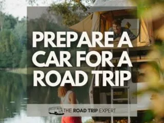 how to prepare a car for a road trip