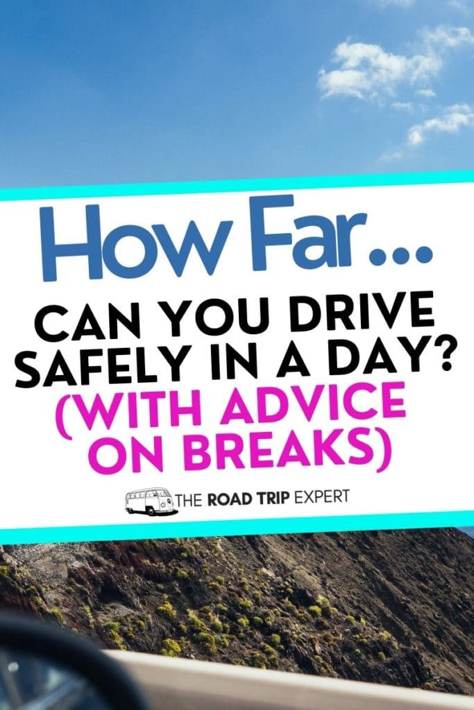 how far can you drive safely in a day pinterest pin