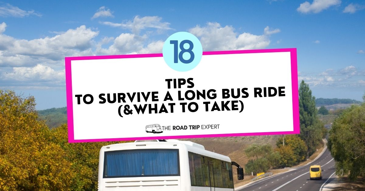 18 Tips To Survive Long Bus Rides and Stay Comfortable