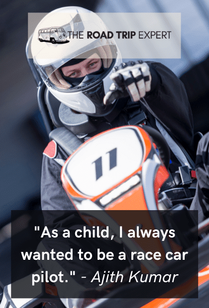 ajith kumar race car pilot quote