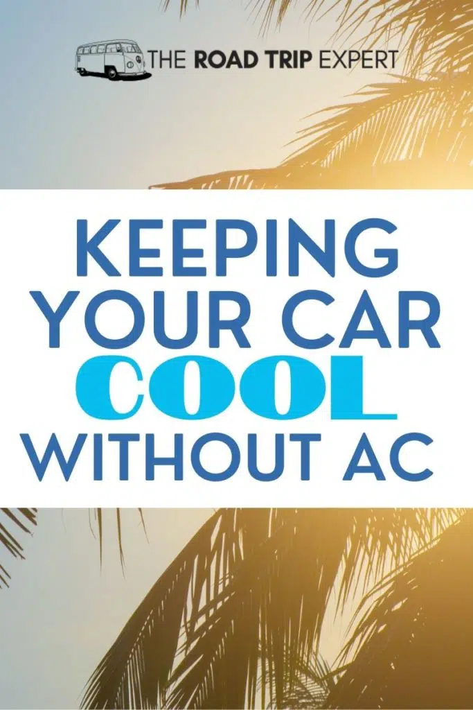 Keeping your car cool without AC Pinterest pin