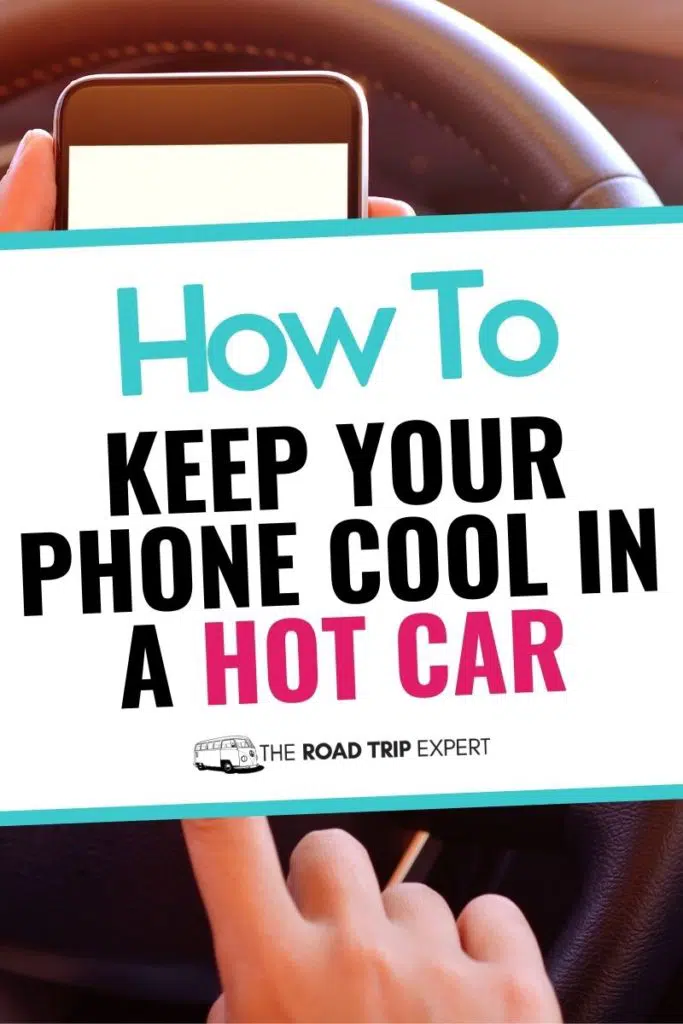 keep your phone cool in a hot car pinterest pin
