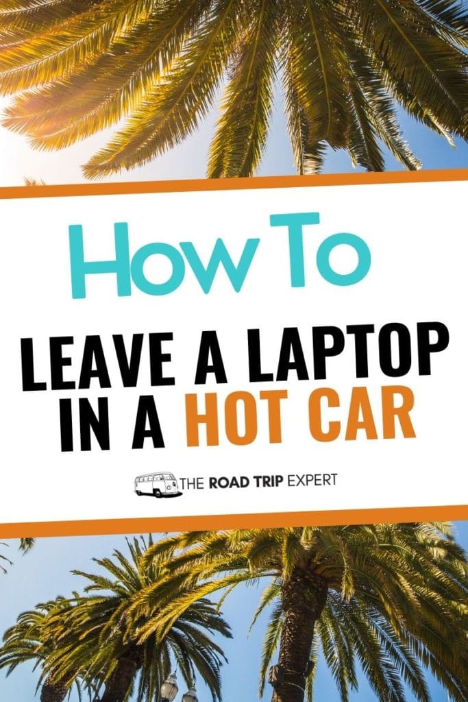leave a laptop in a hot car pinterest