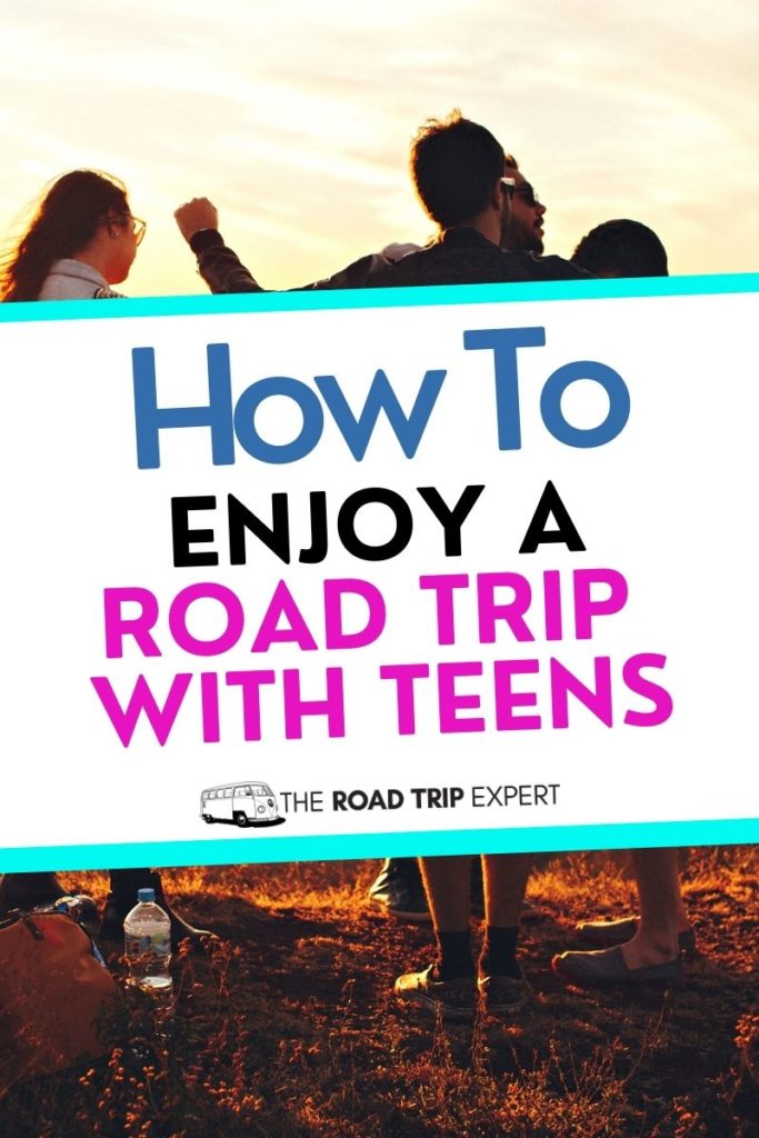 road trip with teens pinterest pin