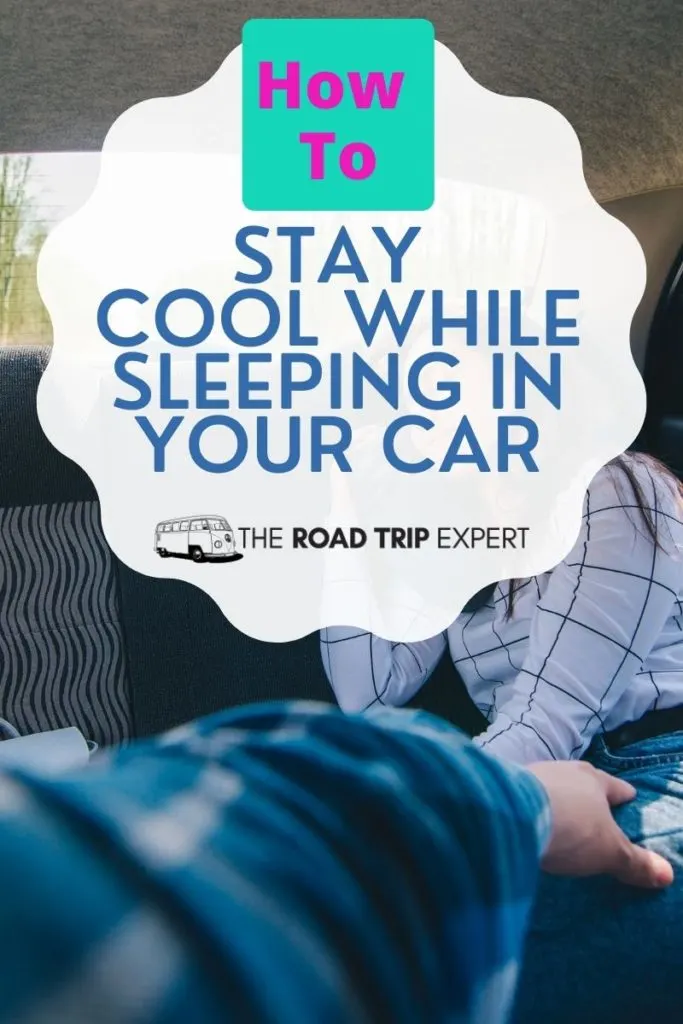 stay cool while sleeping in your car pinterest pin