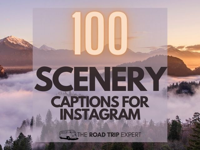 Scenery Captions For Instagram 100 Beautiful Scenery Captions For Instagram (Amazing Views)