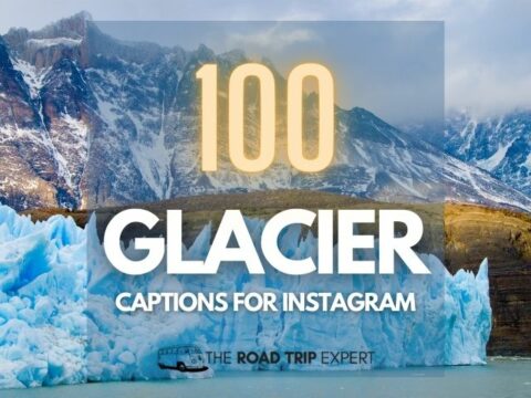 100 Spectacular Glacier Captions for Instagram
