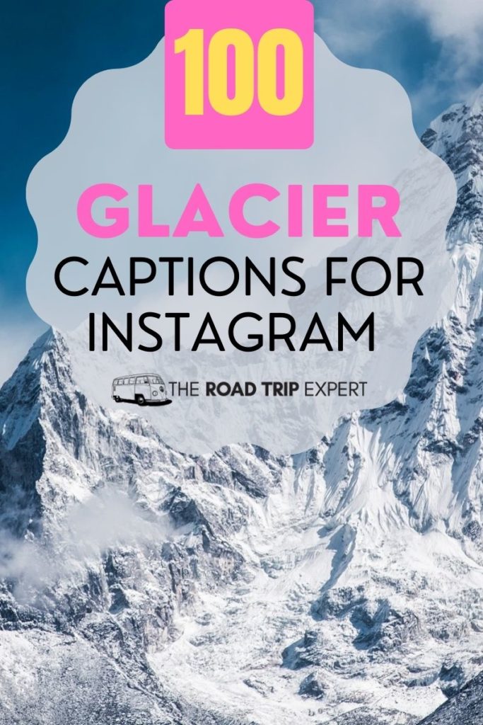 Glacier captions for Instagram pinterest pin