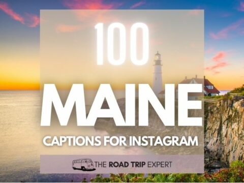 100 Brilliant Maine Captions for Instagram
