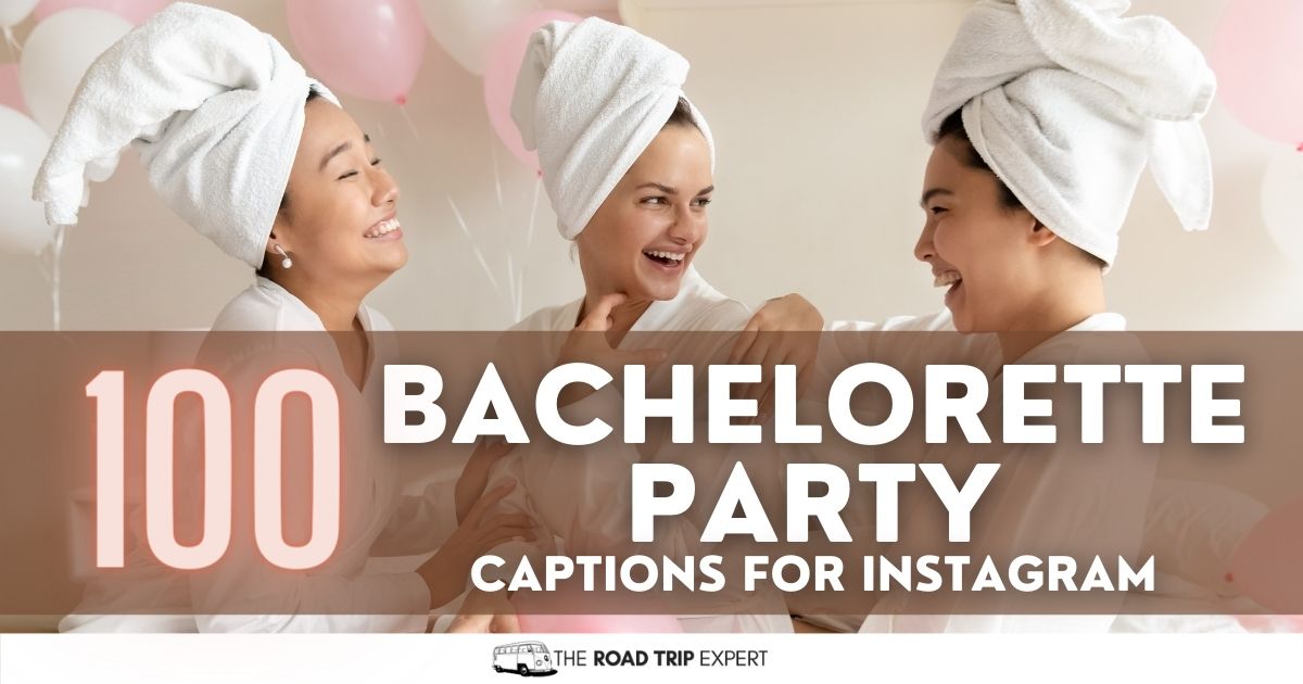 100 Fabulous Bachelorette Get together Captions for Instagram