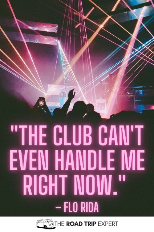Clubbing Quotes