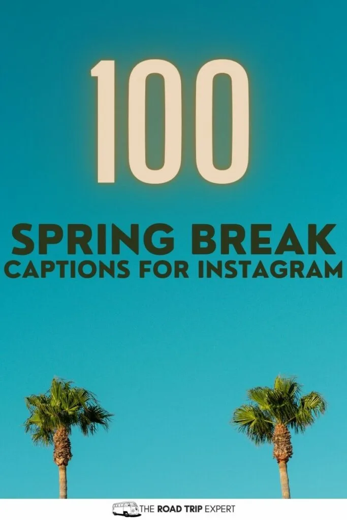 Spring Break Captions for Instagram pinterest pin