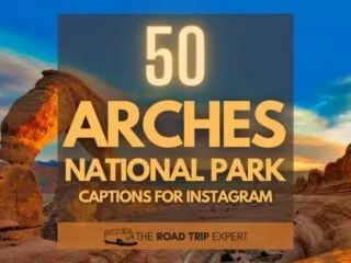 Arches National Park Captions for Instagram featured image