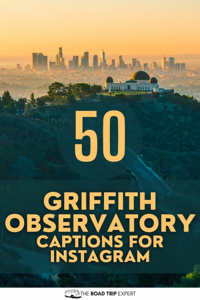 Griffith Observatory Captions for Instagram pinterest pin