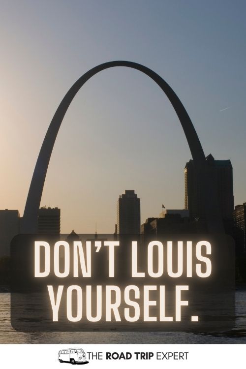  St Louis Arch Captions