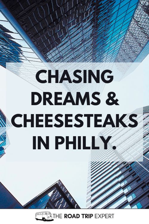 Philadelphia Captions for Instagram