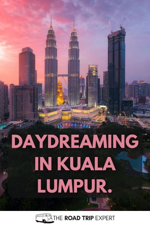 Quotes About Kuala Lumpur