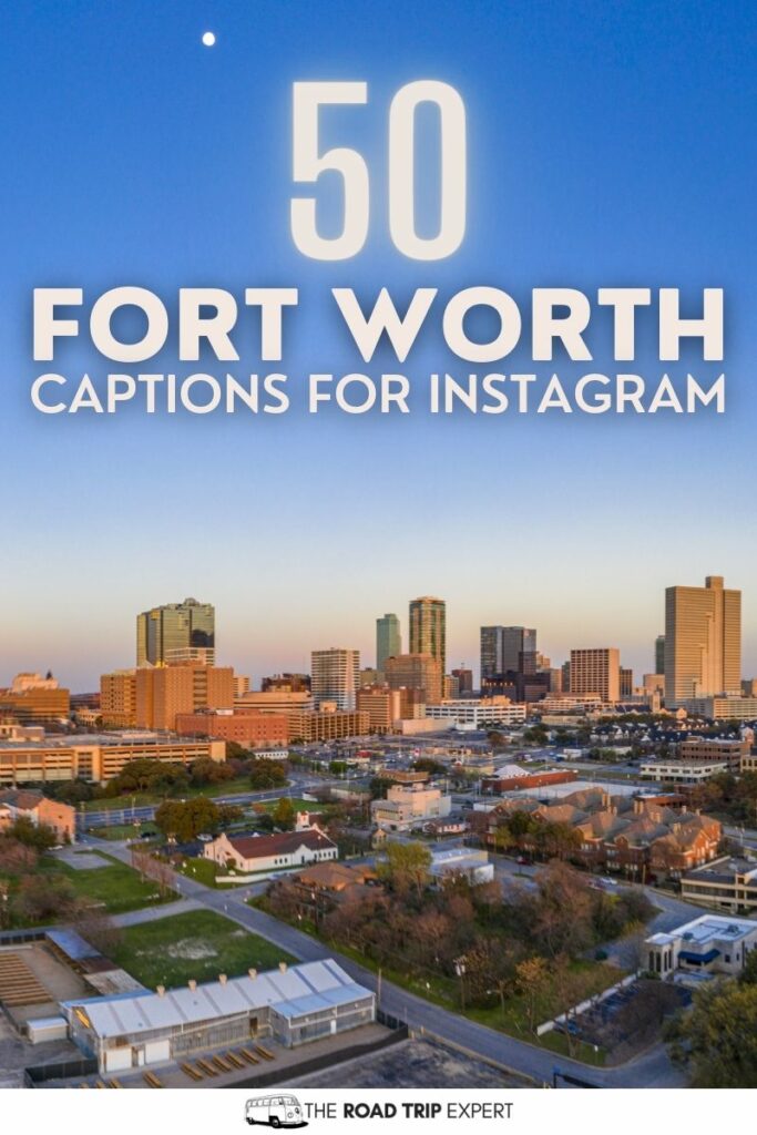 Fort Worth Captions for Instagram pinterest pin