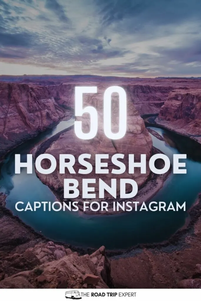Horseshoe Bend Captions for Instagram pinterest pin