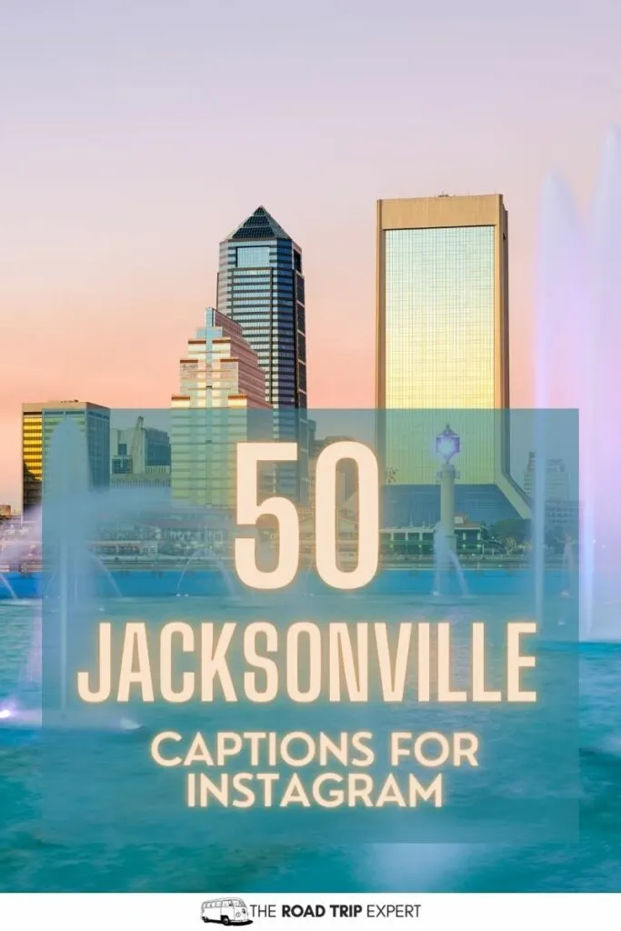 Jacksonville Captions for Instagram pinterest pin