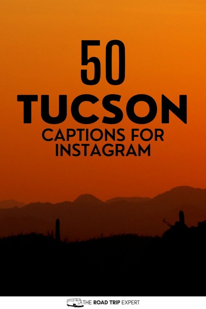 Tucson Captions for Instagram pinterest pin