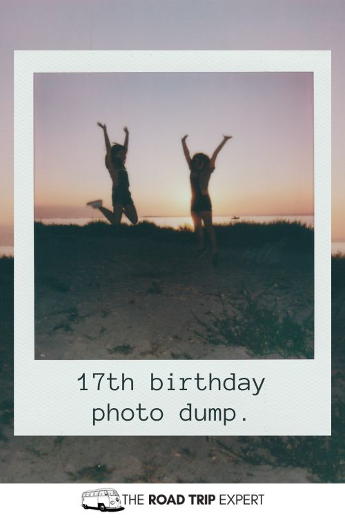 17th Birthday Instagram Captions