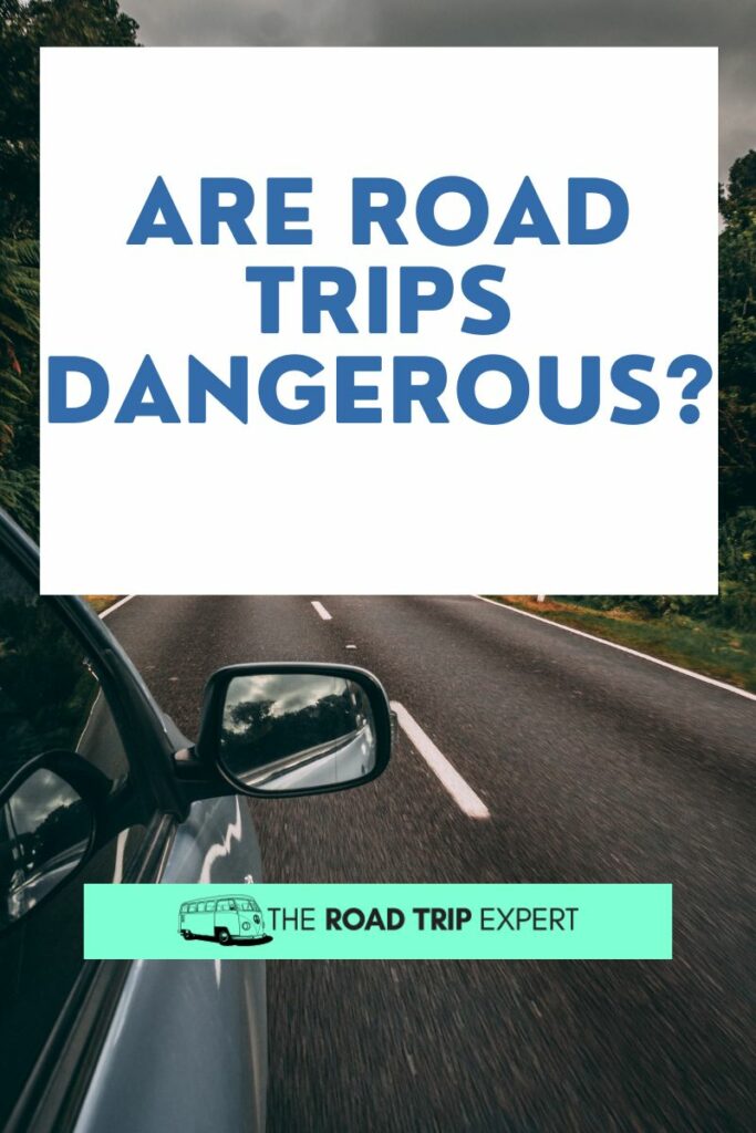 Are Road Trips Dangerous Pinterest pin