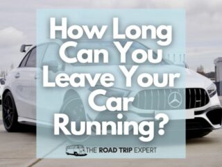 How Long Can You Leave Your Car Running