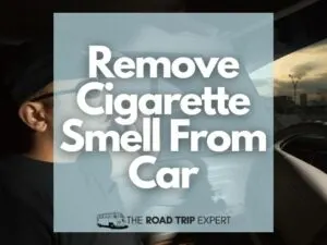How To Get Cigarette Smell Our Of Car featured image