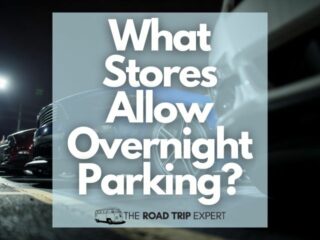 What Stores Allow Overnight Parking featured image