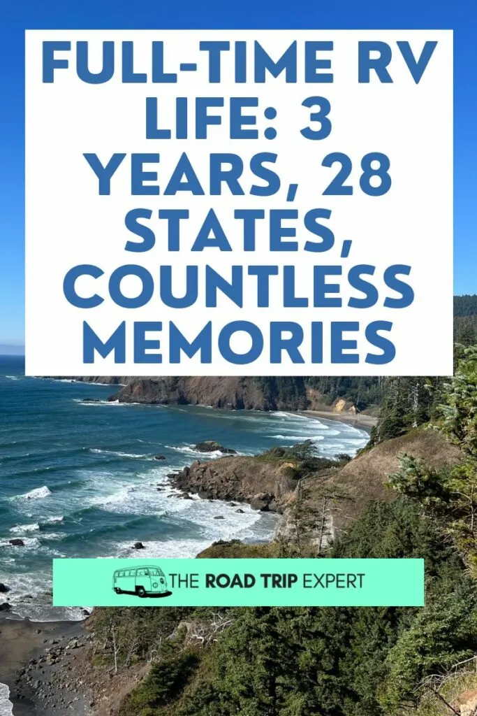 Full-Time RV Life 3 Years, 28 States, Countless Memories Pinterest pin