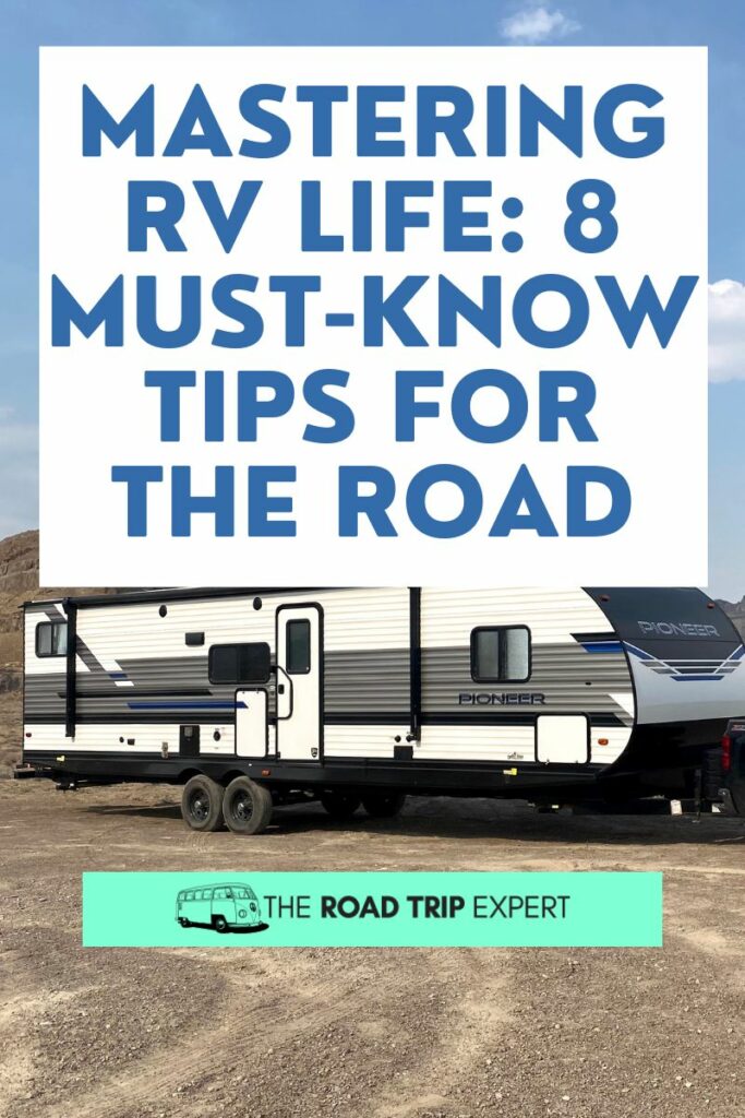 Mastering RV Life 8 Must-Know Tips For The Road Pinterest pin