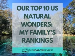 Our Top 10 US Natural Wonders My Family's Rankings featured image