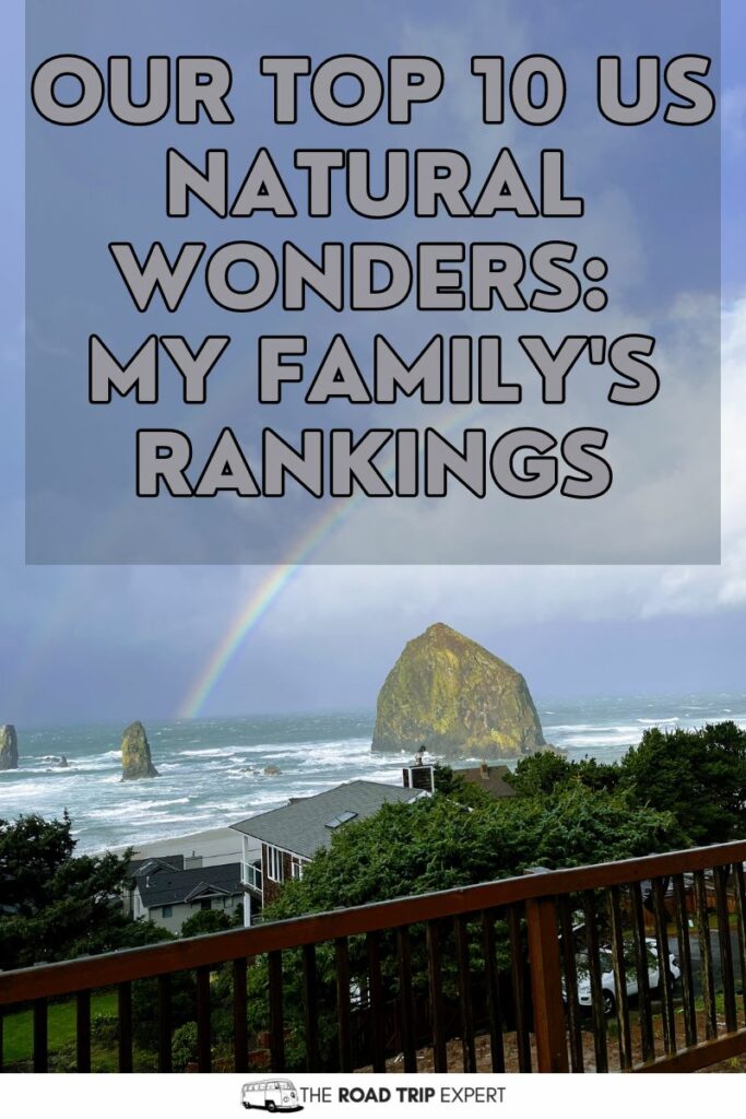 Our Top 10 US Natural Wonders My Family's Rankings pinterest pin